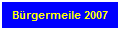 B&uuml;rgermeile 2007